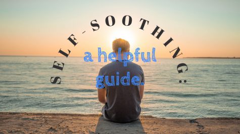 Self Soothing: a helpful guide