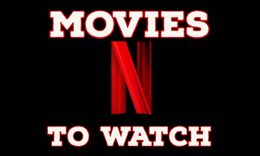 Netflix Movies To Watch